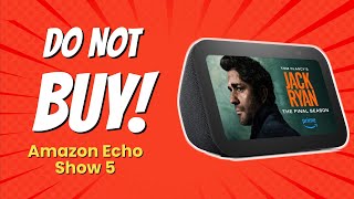 DONT Buy the Echo Show 5 Before Watching This 🚫📺 10 Reasons [upl. by Hieronymus]