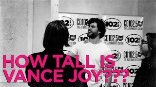 HOW TALL IS VANCE JOY [upl. by Wilkison]