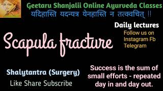 Scapula Fracture shalytantra final year lecture Geetaru Shanjalii Online Ayurveda Classes BAMS [upl. by Carlos]