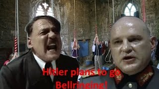 Hitler plans to go Bellringing [upl. by Annawot]