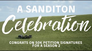 Sanditon 50k Signatures Celebration [upl. by Nyladnarb]