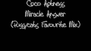 Coco Aptness  Miracle Answer Pussycats Favourite Mix [upl. by Khanna]