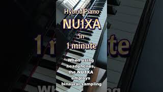 Hybrid Piano YAMAHA NU1XA in 1 minute [upl. by Irwinn]