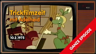 Rar Trickfilmzeit mit Adelheid – komplette Folge remastered [upl. by Eadmund22]