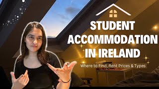 student accommodation in Ireland 🏠🇮🇪 where to find rent prices and types 💁🏻‍♀️ [upl. by Olivia470]