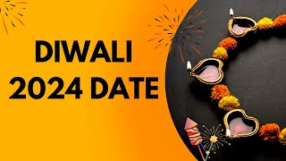 Diwali 2024 Date  When is Diwali 2024 Date  Happy Diwali 2024 Date  Diwali 2024 kab hai [upl. by Anileda]