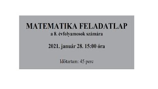 8 osztályos matek felvételi 2021 január 28 110 feladat [upl. by Nivrem]