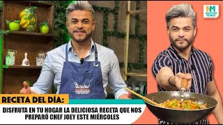 Disfruta en tu hogar la deliciosa receta que nos preparó Chef Joey este miércoles [upl. by Lander]