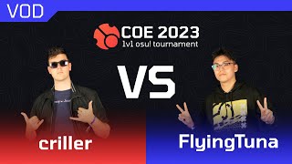 Final  criller vs FlyingTuna  COE1v1  COE2023 [upl. by Charmion]