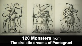 120 Monsters from The drolatic dreams of Pantagruel 1565 [upl. by Chandal]