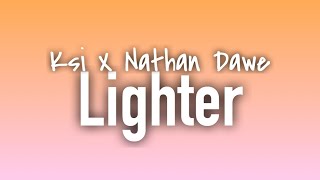 KSI X Nathan Dawe  Lighter Lyrics  Lyrical genius [upl. by Cathe132]