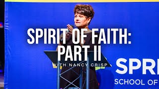 11132024 quotSpirit of Faith Part IIquot  Nancy Crisp  SSM 122 Principles of Faith [upl. by Ahsilyt747]