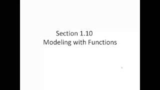 Chapter 1 Section 110  Modeling with Functions [upl. by Leamhsi]