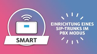 Telekom Digitalisierungsbox Smart  Einrichtung eines SIPTrunks im PBXModus [upl. by Melania641]