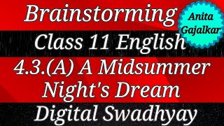 Brainstorming Class 11 English 43 A A Midsummer Nights Dream । 11th English 43 ।‌ std 11th 43 [upl. by Trstram]