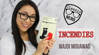 Incendies Wajdi Mouawad  Classic Nerd [upl. by Nela]