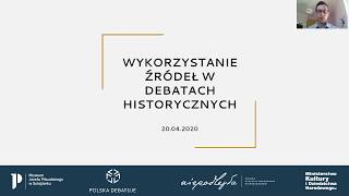 Wykorzystanie źródeł  Webinar o debatach historycznych 26 [upl. by Obeng876]