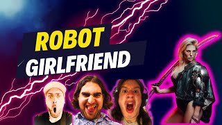 Robot Girlfriend Ft Sam realonlineboy [upl. by Niggem]