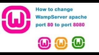 Change port number in wamp server [upl. by Ennovahs592]