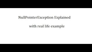 NullPointerException Explained [upl. by Sholeen]