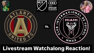 Atlanta United FC Vs Inter Miami CF 2024 MLS Cup Playoffs Eastern Quarterfinals Live Watchalong [upl. by Esinart316]