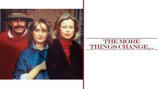 The More Things Change 1986 Australian Movie [upl. by Longwood]