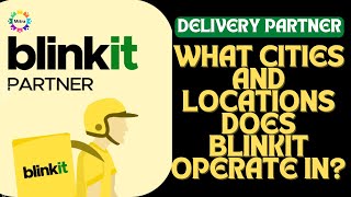 What Cities Does Blinkit Operate Latest Updated List mitra blinkit deliveryjobs [upl. by Anas]