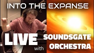 quotInto The Expansequot  LIVE with Soundsgate Orchestra via Musiversal [upl. by Kra]