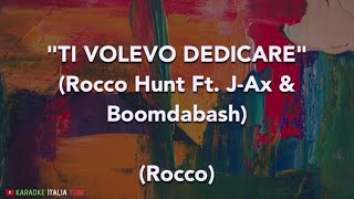 TI VOLEVO DEDICARE  ROCCO HUNTJAX E BOOMDABASH Base Musicale Karaoke Cover [upl. by Crofoot]