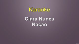 Clara Nunes  Nação  Karaoke [upl. by Rimidalg]