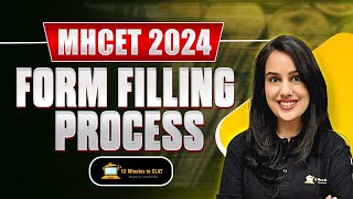 MHCET 2024 Complete Form Filling Procedure I StepbyStep Guide I Kriti Bhatnagar [upl. by Arrotal]