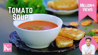 Tomato Soup Recipe  Quick Garlic Bread Recipe  टमाटर सूप कैसे बनाते हैं। Kunal Kapur Winter Recipe [upl. by Lara]