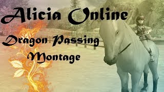 Alicia Online  Dragon Passing Montage [upl. by Hentrich]