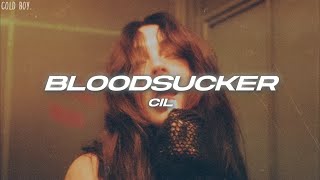 CIL  Bloodsucker Lyrics [upl. by Shirleen314]