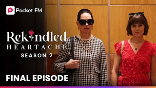 Rekindled Heartache Season 2  Ep18  Full Series  Pocket FM [upl. by Radford775]