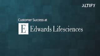 Altify Edwards Lifesciences  Customer Success Story [upl. by Tim]