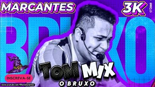 SET DE MARCANTES SÓ PRA RECORDAR  ESPECIAL 3K DJ TOM MIX O BRUXO melodymarcante tommixobruxo [upl. by Arratahs]