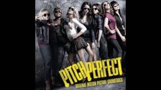 Pitch Perfect  The Barden Bellas  Bellas Finals Audio [upl. by Dnomal]