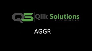 Qlik031 What is Aggr in Qlik Why we need to use Aggr [upl. by Croft]