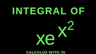 integral of xex²  CALCULUS [upl. by Kenward]