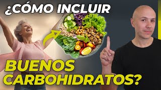 LA FORMA CORRECTA DE INCLUIR CARBOHIDRATOS EN LA DIETA ¡NO COMAS CARBOHIDRATOS SIN VER ESTE VIDEO [upl. by Mailli]