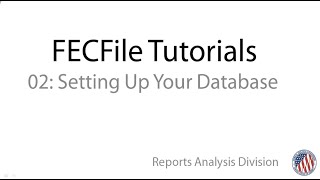 FECFile for PACs and Party Committees Setting Up Your Database [upl. by Monti]