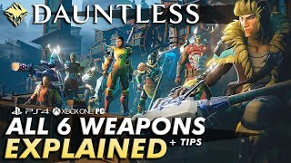 Dauntless – WEAPONS EXPLAINED  TIPS  A Guide to Which Fits Your Playstyle Best [upl. by Rizan]