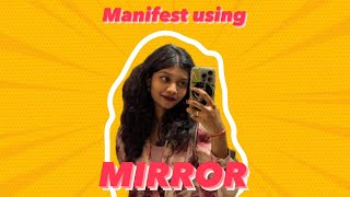 GET ANYTHING USING MIRROR MANIFESTATION TECHNIQUE [upl. by Iv251]