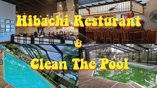 My First Ever Vlog Hibachi Restaurant  Pool Cleaning ENJOY ‼️ [upl. by Hannon]