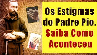 Os Estigmas do Padre Pio Saiba Como Aconteceu [upl. by Amapuna]