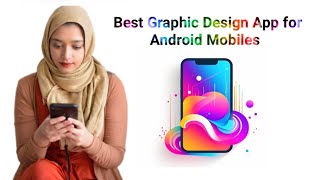 Graphic design best application for android mobiles [upl. by Tnerual]