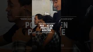 KLIEN SOK SOK AN arsitek kuliner prabowo trending desainrumah klien sombong [upl. by Fiske]