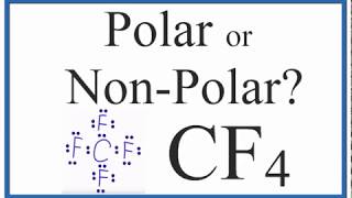 Is CF4 Polar or Nonpolar Carbon Tetrafluoride [upl. by Joseito893]