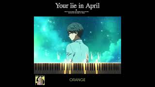 Orange  7 Your Lie in April Sad Shigatsu wa Kimi no Uso  Piano Cover by Relivka shorts [upl. by Rebekkah]